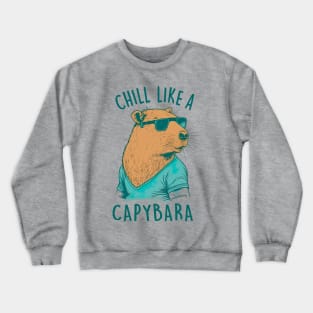 Chill Like A Capybara Design, Respect The Capybara, Cool Capy Crewneck Sweatshirt